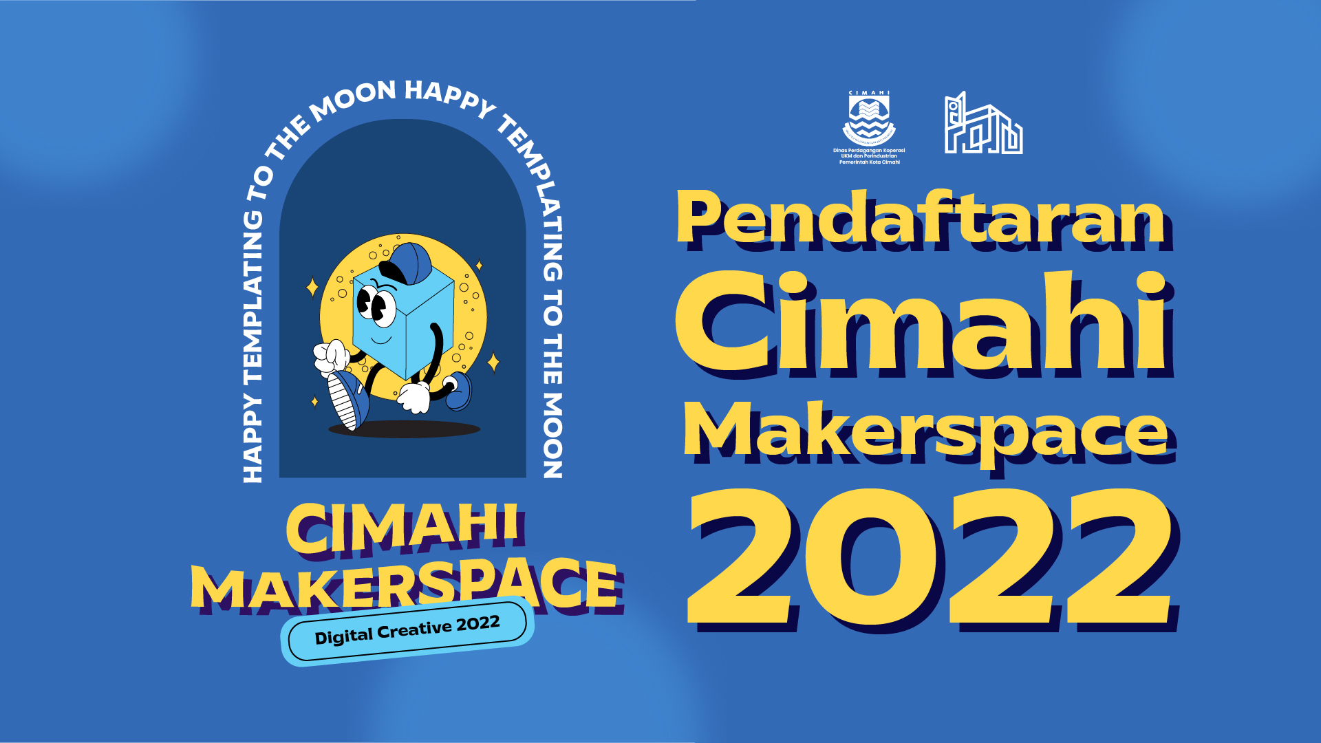 PENDAFTARAN CIMAHI MAKER SPACE 2022